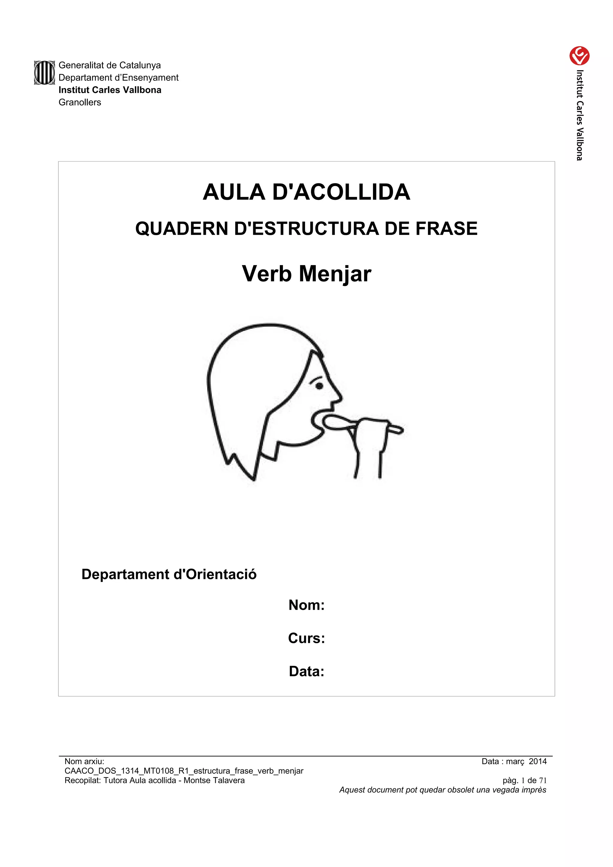 Caaco Caaco dos 1314_mt0108_r1_estructura_frase_verb_menjar | PDF