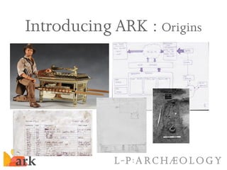 Introducing ARK : Origins
 