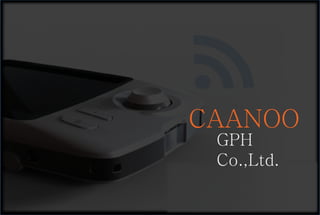 GPH Co.,Ltd.  CAANOO 