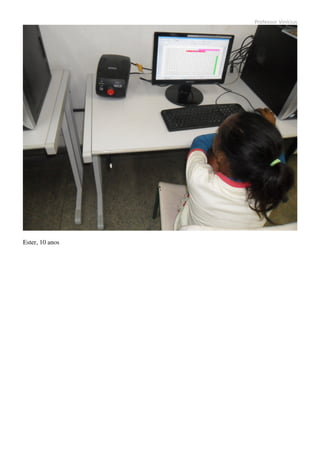 Professor Vinícius




Ester, 10 anos
 