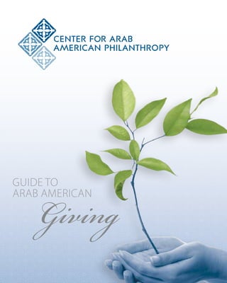 Giving
Guide to
ArAb AmericAn
 