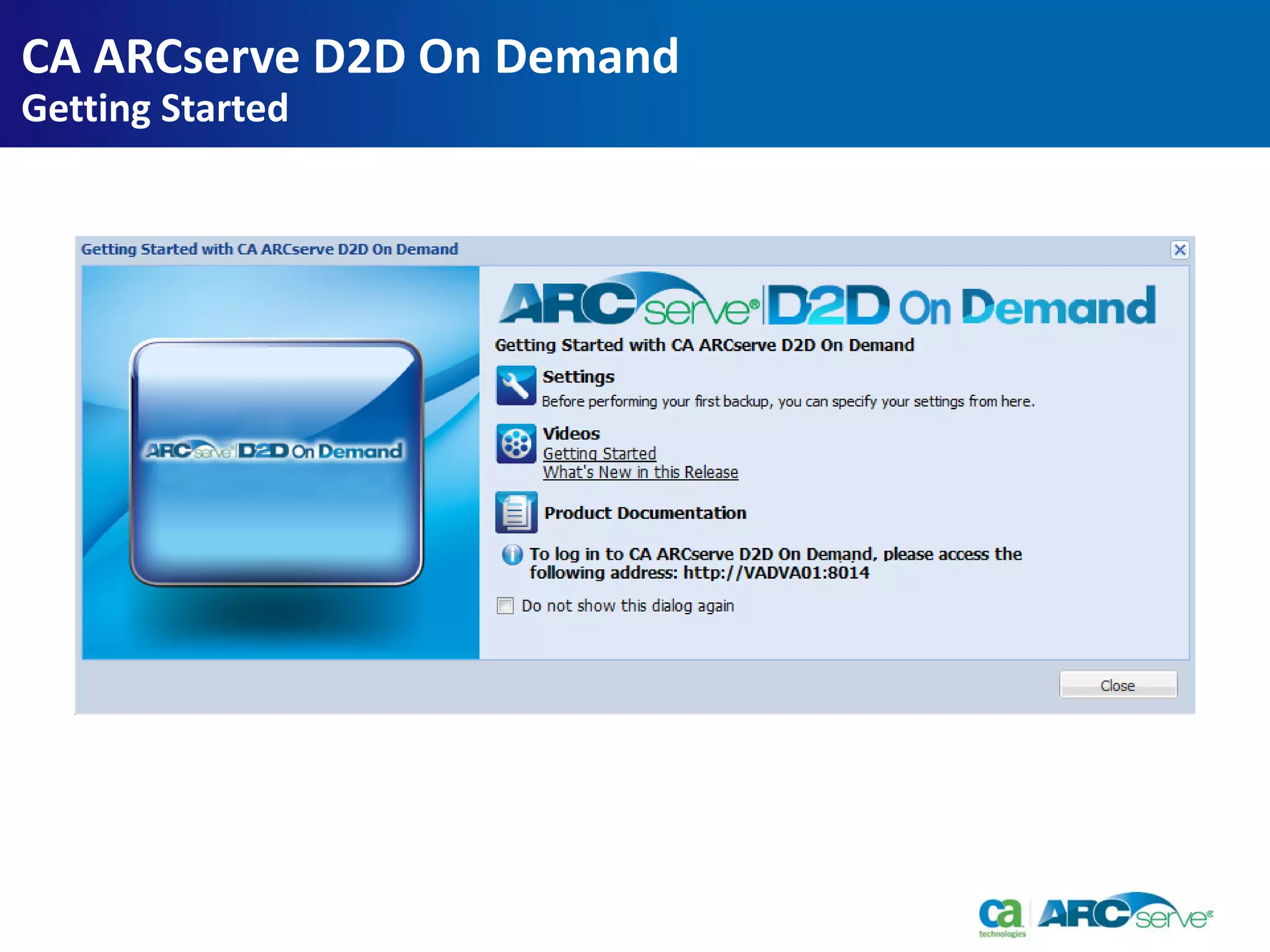 CA ARCserve D2D On Demand
Getting Started
 
