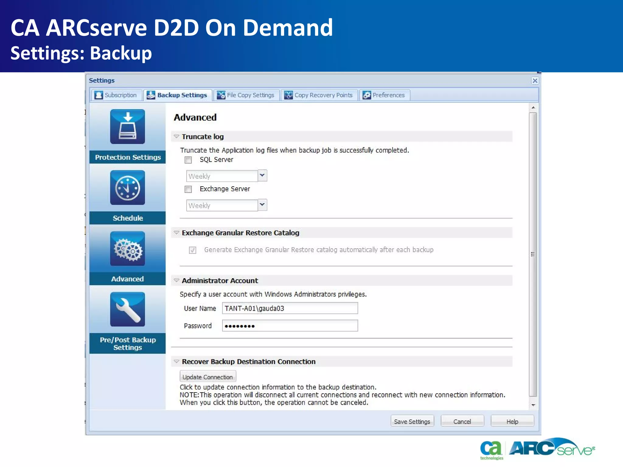 CA ARCserve D2D On Demand
Settings: Backup
 