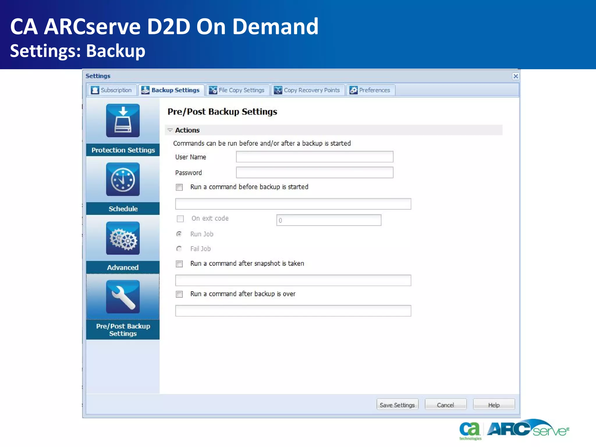CA ARCserve D2D On Demand
Settings: Backup
 