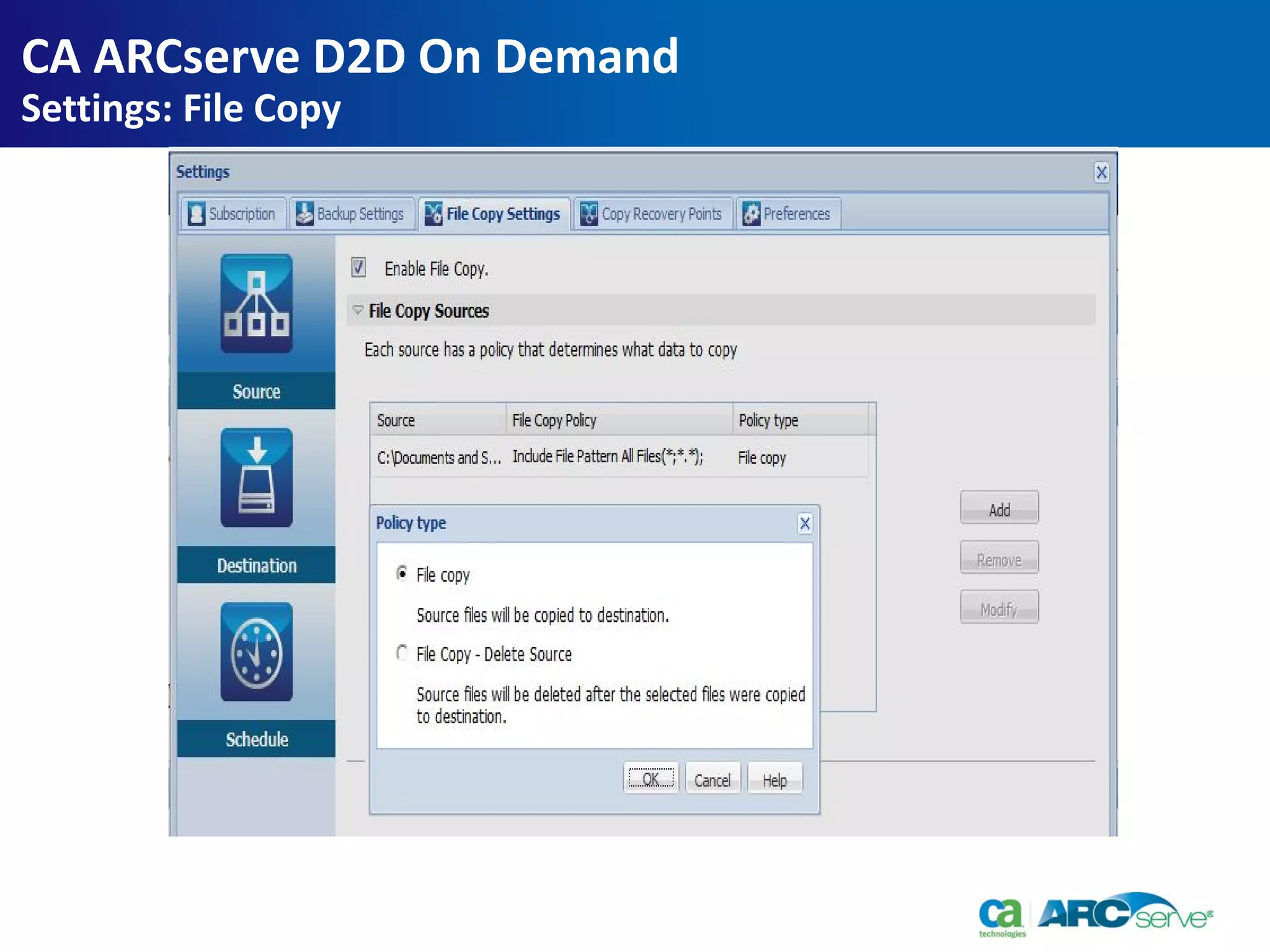 CA ARCserve D2D On Demand
Settings: File Copy
 
