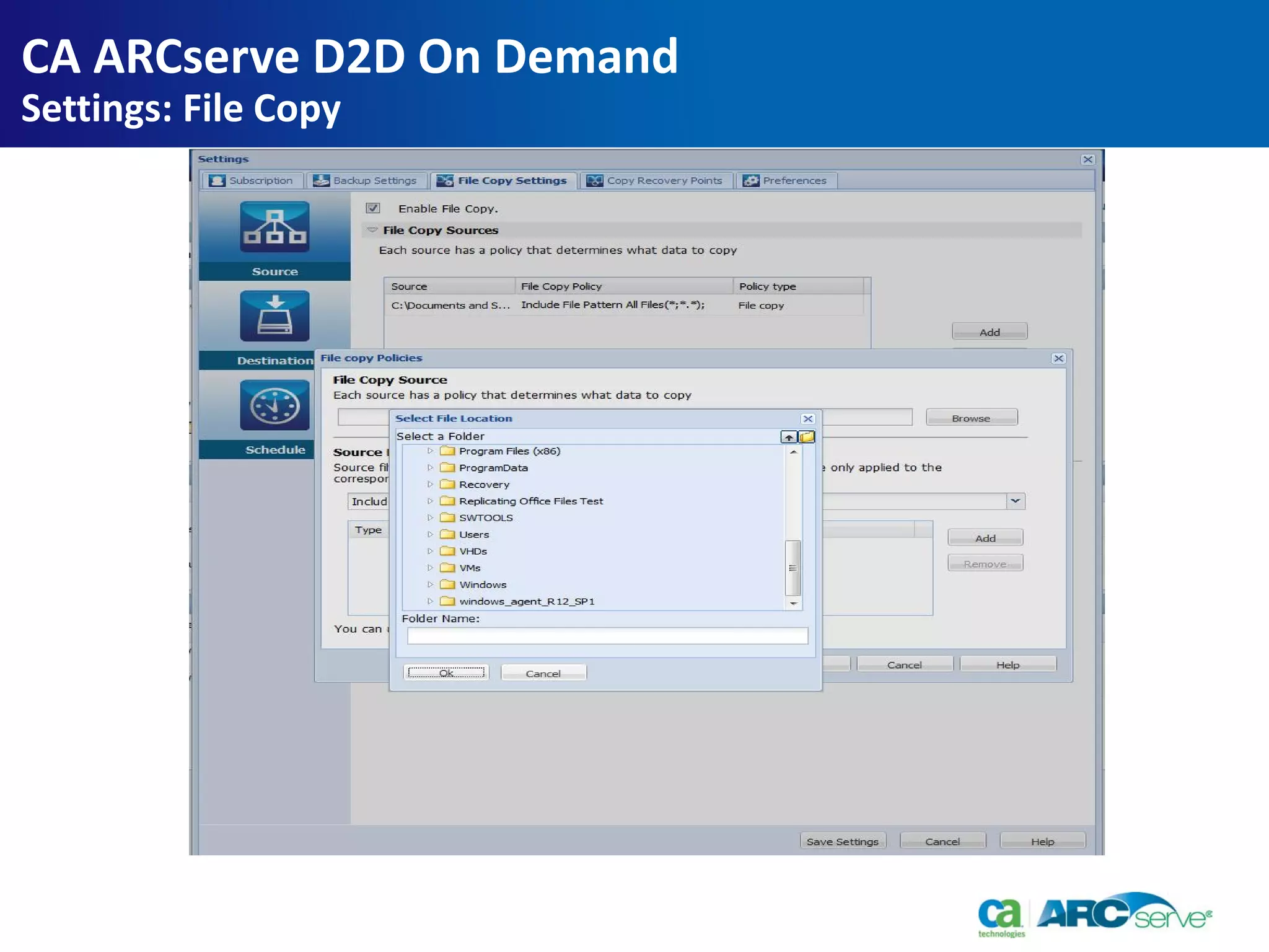 CA ARCserve D2D On Demand
Settings: File Copy
 