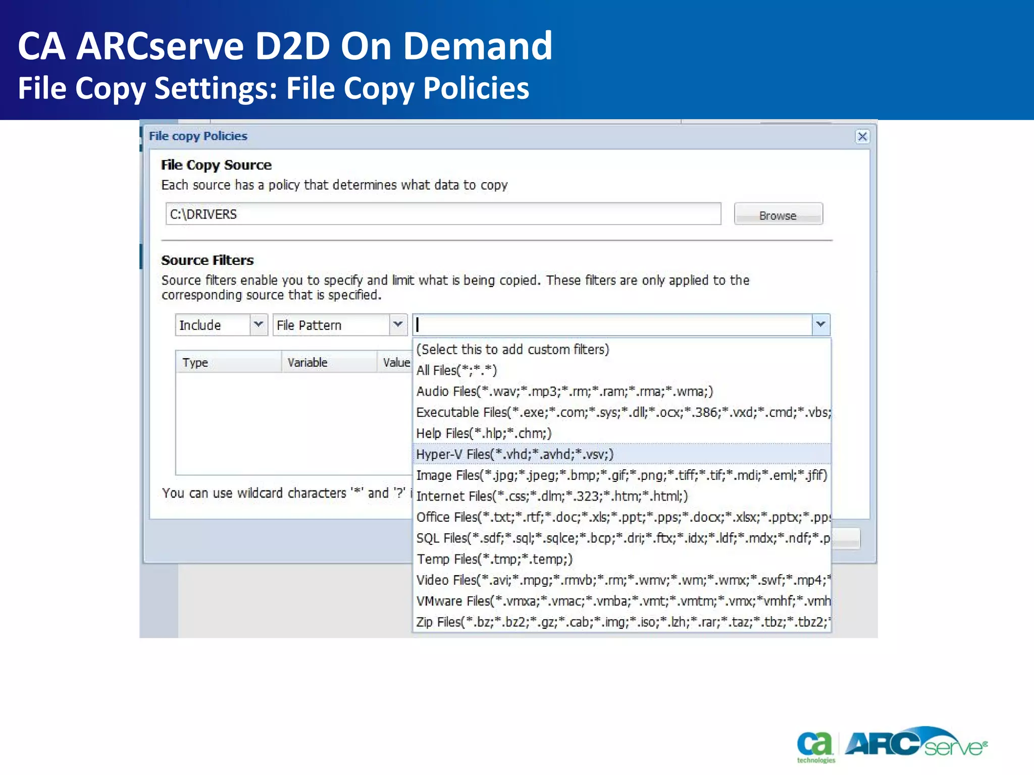 CA ARCserve D2D On Demand
File Copy Settings: File Copy Policies
 