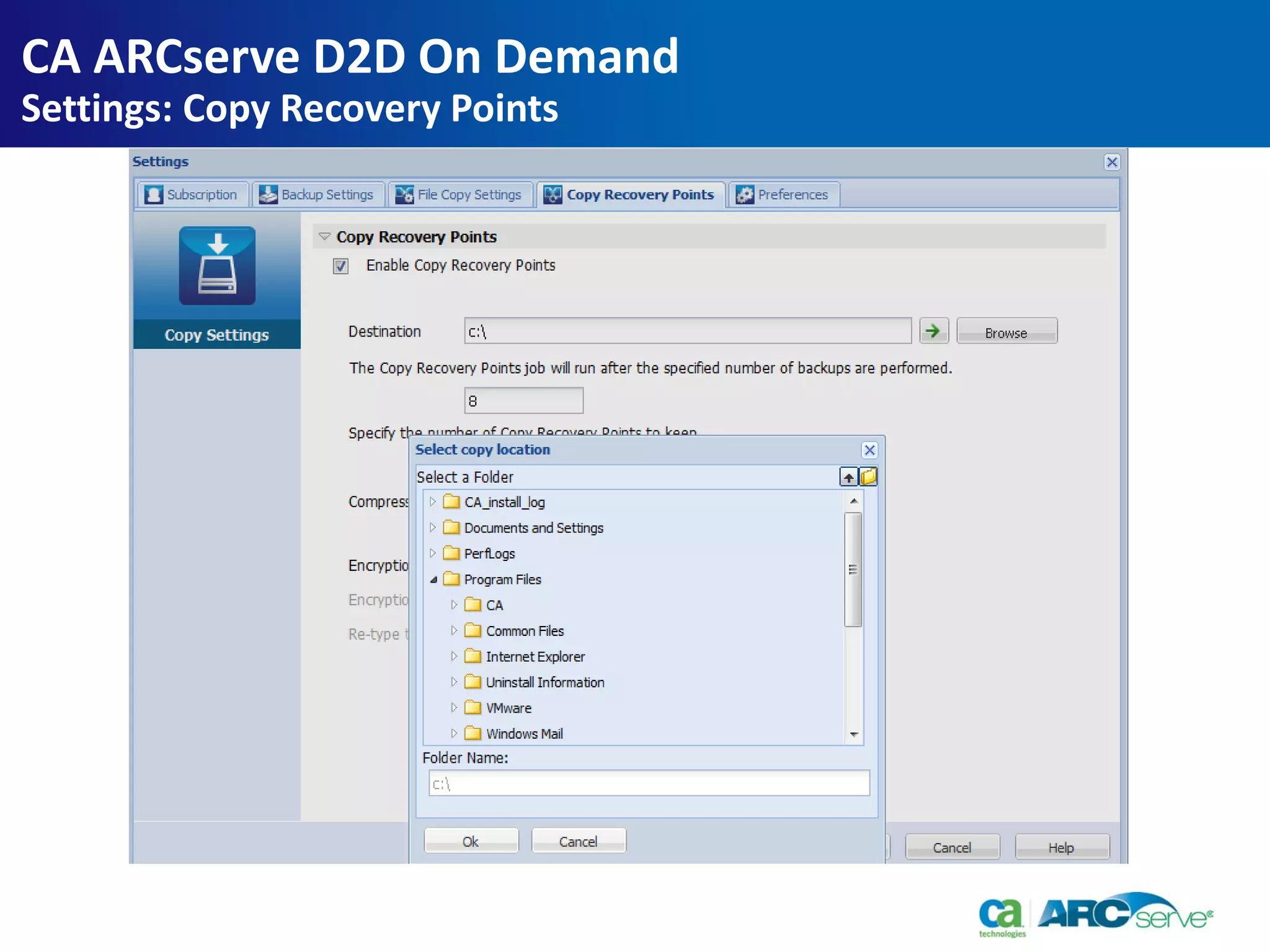 CA ARCserve D2D On Demand
Settings: Copy Recovery Points
 