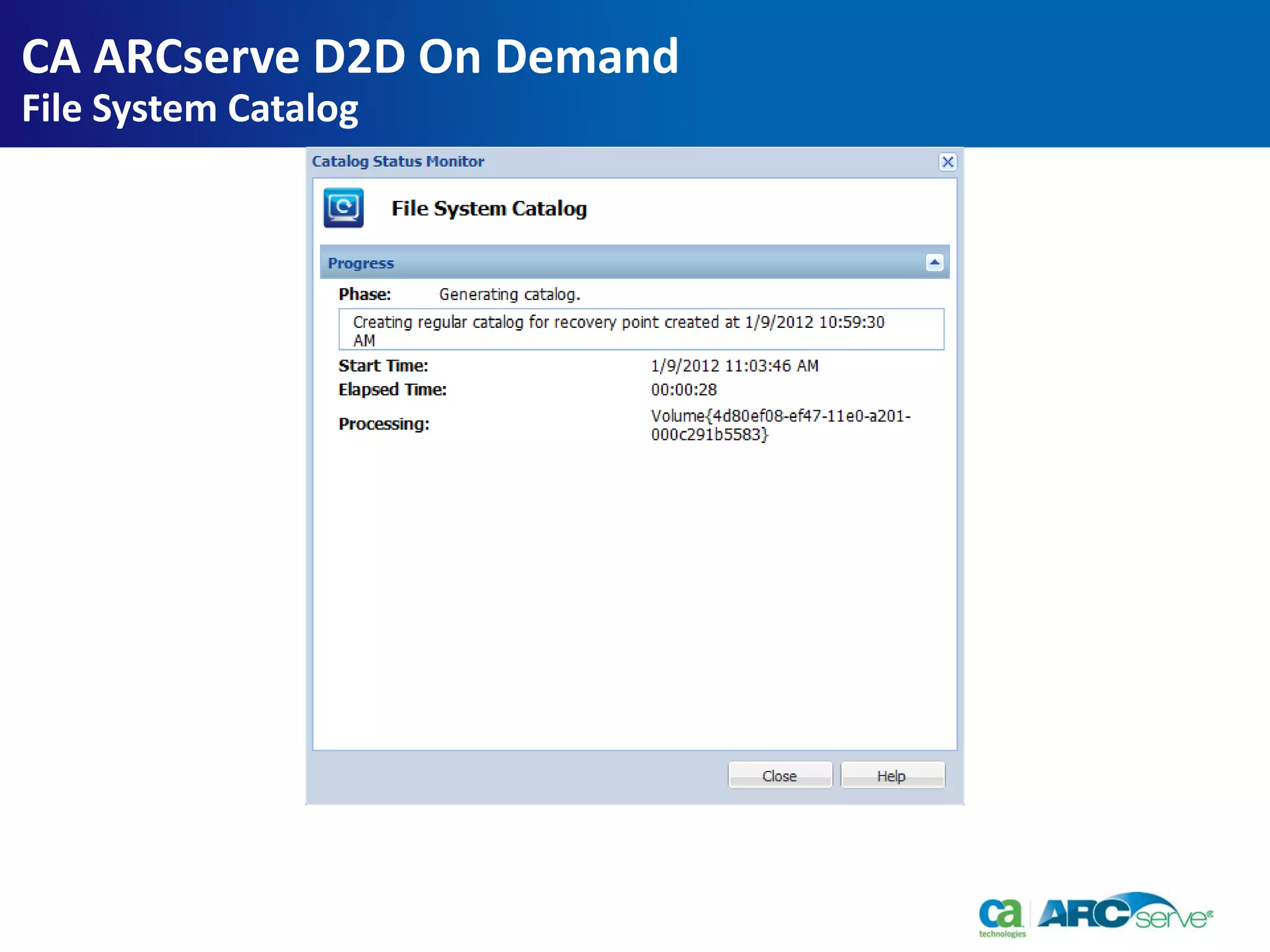 CA ARCserve D2D On Demand
File System Catalog
 