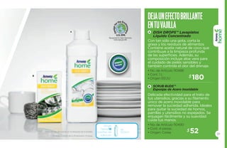 91 
Deja un efecto brillante 
en tu vajilla 
DISH DROPS™ Lavaplatos 
líquido concentrado 
Con tan sólo una gota, corta la 
grasa y los residuos de alimentos. 
Contiene aceite natural de coco que 
contribuye a la limpieza profunda 
de las superficies. Además, su 
composición incluye aloe vera para 
el cuidado de pieles sensibles y 
también controla el olor del drenaje. 
• No. de Artículo 110488 
• Cont. 1 L 
• Origen EEUU 
SCRUB BUDS™ 
Esponjas de Acero Inoxidable 
Delicada efectividad para el trato de 
tus utensilios, gracias a su filamento 
único de acero inoxidable para 
remover la suciedad adherida. Ideales 
para quitar la suciedad de hornos, 
parrillas y utensilios no espejados. Se 
enjuagan fácilmente y su suavidad 
cuida tus manos. 
• No. de Artículo 110490 
• Cont. 4 piezas. 
• Origen: Corea 
$180 
$52 
A A 
B 
B 
Rinde 
hasta 18 
botellas de 
solución 
de 
*Consulta las diluciones en la etiqueta de la botella. 500ml* 
*Ordena a través de tu Empresario Amway. 
 