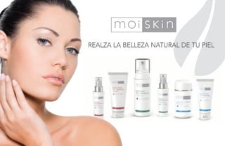 Realza la belleza natural de tu piel 
 