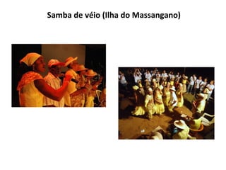 Samba de véio (Ilha do Massangano)
 