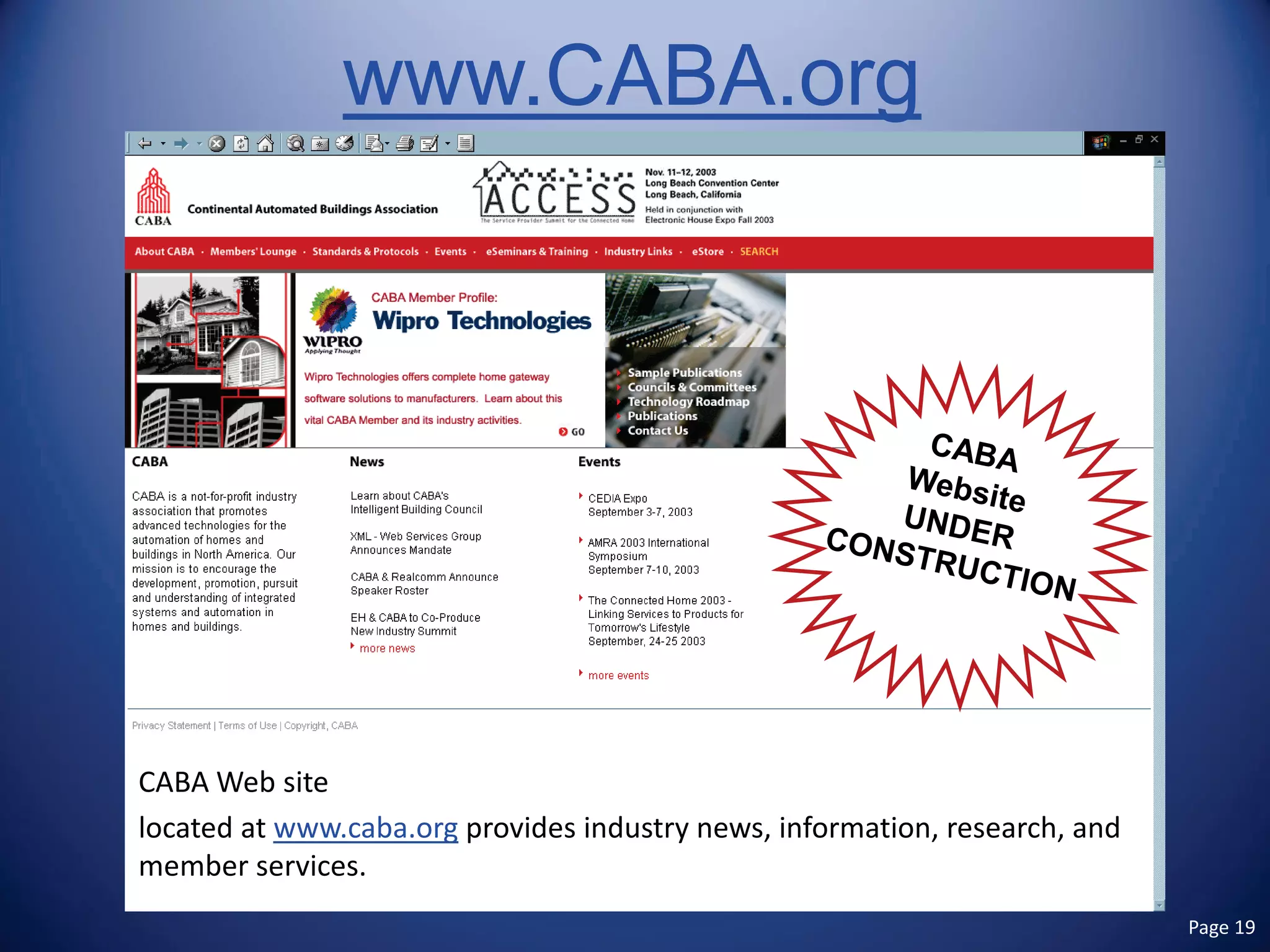 CABA Web site 
located at www.caba.org provides industry news, information, research, and member services. 
www.CABA.org Page 19 
 