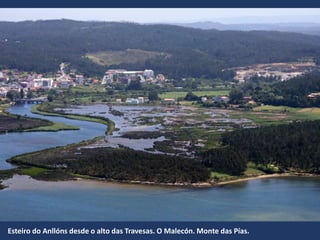 Esteiro do Anllóns desde o alto das Travesas. O Malecón. Monte das Pías.
 