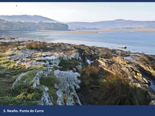 3. Neaño. Punta do Curro
 