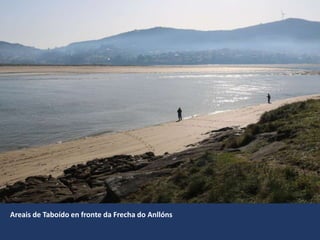 Areais de Taboído en fronte da Frecha do Anllóns
 