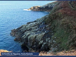 23-Portiño de Filgueiras. Punta Rastrelo
 