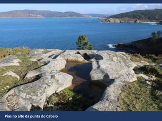 Pías no alto da punta do Cabalo
 