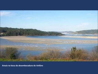 Areais na boca da desembocadura do Anllóns
 