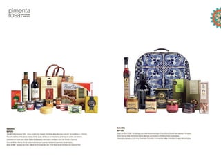 Balestilha
Refª018
CastelloD’AlbaReservaTinto– Douro;AzeiteFromAlgarve750ml;BacalhauNoruegaCrescido“Constantinos+/-1,250Kg;
PresuntodePorcoPretoBolotaFatiado(100G);QueijodeMisturadaBeiraBaixa;SardinhasemAzeitecomTomate;
SardinhasemAzeitecomLimão;GeleiadeMalagueta;AlhobrancoConfitado;DocedeTomateeCoentros;
DocedeMirtiloeMenta;FlordeSalAromatizadacomLaranjaeGengibre;CogumelosDesidratados;
BroasdeMel–BiscoitosdeSintra;TabletedeChocolatedeLeite–FelizNatal;AlcofadeVimecomAsasemPele
Balestilha
Refª019
GinjacomElas200ML;GinBulldog;LataAzeiteAndorinhaVirgemExtra500ml;CebolaCaramelizadaeTamarilho;
DoceExtradeGinja;PeraRochaGulosa;MarmeloaosPedaçosePinhões;FloresComestíveis;
TisanadeLimoneteeLúciaLima;CaramelosCrocantesdeAmendoim;MaladeMadeiraAzulejosPimentaRosa
 