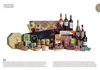 Caravela
Refª027
BaúdeMadeiraAzulejos-PimentaRosa;PresuntodeBolotaPorcoPreto24mesesCura;BacalhauNoruegaCrescido“Constantinos+/-1,250Kg;
QueijoAmanteigadodaSerra;QueijoDOPNisa;ChouriçoBarrancos;PaiodePorcoIbéricoBolota80G;CrastoTintoDOCDouro;CrastoBrancoDOC
Douro;EspumanteVérticeCuvê;CervejaD`Ourique;MoscateldeSetúbal- CasaErmelindadeFreitas;Taylor´SPortoFineTawny;GinjacomElas;
AzeiteVirgemMontedePortugal500ml;VinagreVinhoTintoFadista250ml;FlordeSaldeTavira;SardinhasemAzeite-ColecçãoLisboa;
SardinhasemAzeite-ColecçãoLisboa;BiscoitosdeÓregãos-Q’Petisco;TomateSecoDesidratado;Cogumelosdesidratados;VinagretedeShitake;
ChutneydeShitake;CebolacaramelizadacomVinhodoPorto;PatédeAzeitonaPreta;PatédeAzeitonacomOregãos;AzeitonadeMesa
Temperada;SalAromatizadoparaCarnes;SalAromatizadoparaAssadosnoForno;FrascodeMeldaMontanha;DocedeLaranjadoAlgarve;
DocedeTomate;MarmeloaosPedaçosePinhões;CastanhasemcaldadeVinhodoPorto;Lagartos-BiscoitosdoBairro;Areias-BiscoitosdoBairro;
PackCompotasdeCastanha;PackcompotasMYG;TisanadeLimoneteeLúciaLima;Tisana-ChádeNatal;CaramelosCrocantesdeAmendoim;
PãodeLódeMargaride;CookiesKidsChocolate;NozescomCasca(500G);TabletedeChocolatedeLeite-FelizNatal;PaiNatalChocolateRegina
 