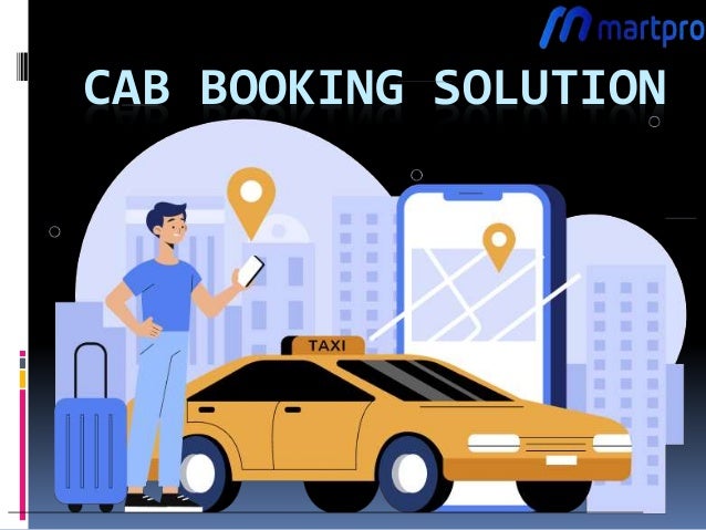 CAB BOOKING SOLUTION
 