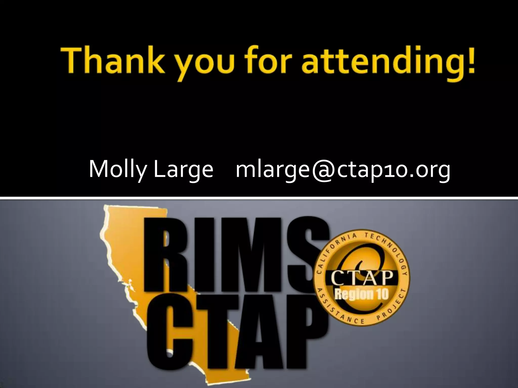 Molly Large mlarge@ctap10.org
 