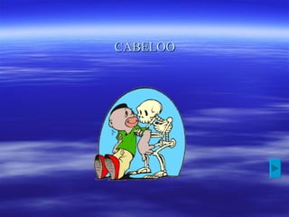 CABELOO
 