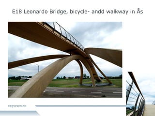 E18 Leonardo Bridge, bicycle- andd walkway in Ås 