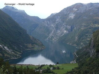 Geiranger  - World heritage 