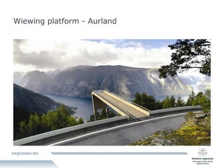 Wiewing platform - Aurland 