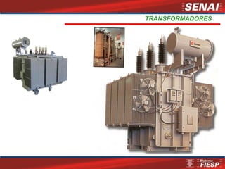 TRANSFORMADORES
 