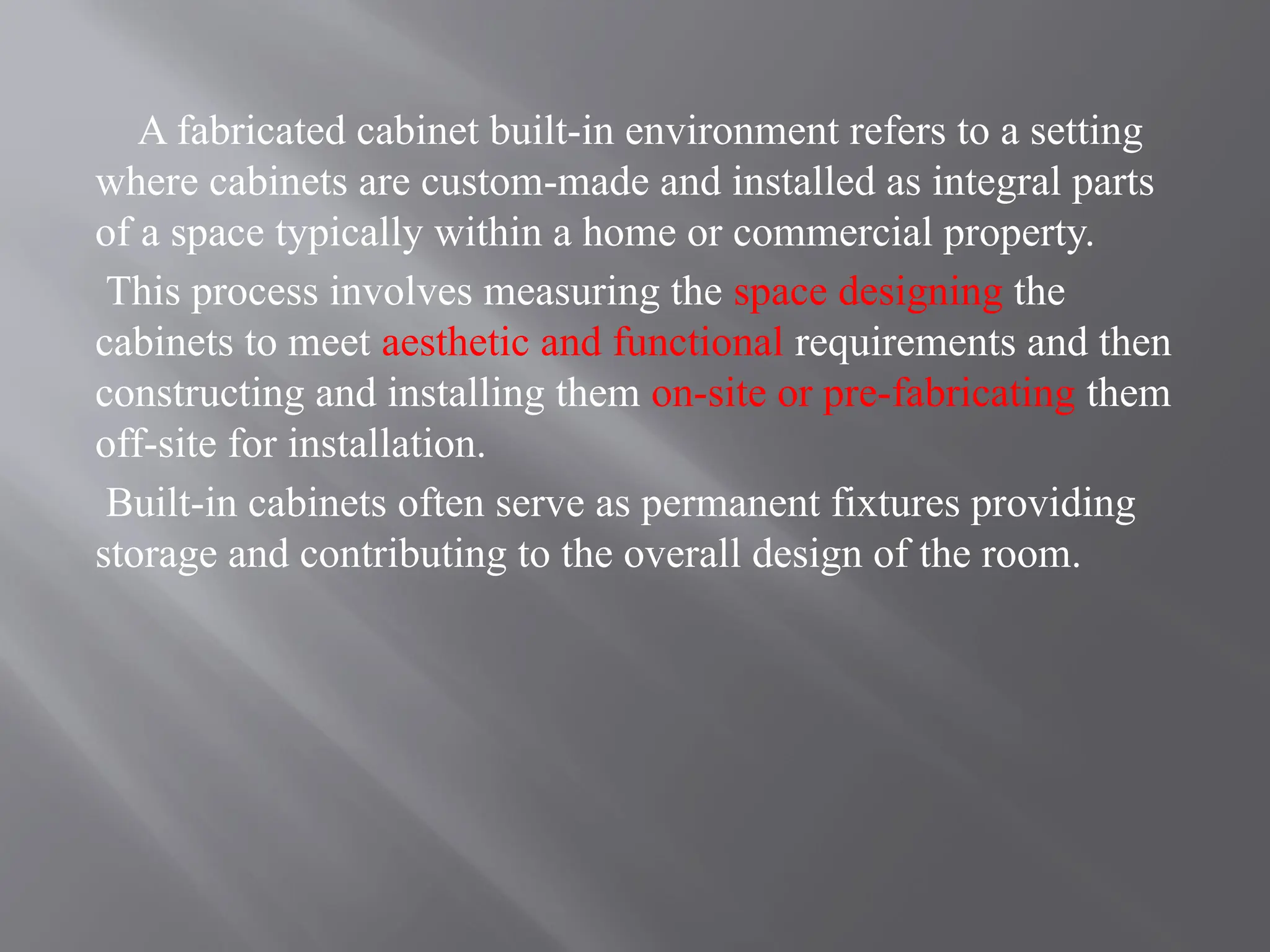Cabinet BUILT IN CABINATE ENVIROMENT pptx | PPT