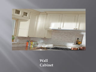 Wall
Cabinet
 