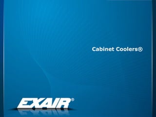Cabinet Coolers® 