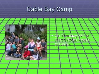 Cable Bay Camp ,[object Object]