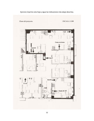 32 
 
Ejercicio imprime esta hoja y sigue las indicaciones más abajo descritas. 
 
 