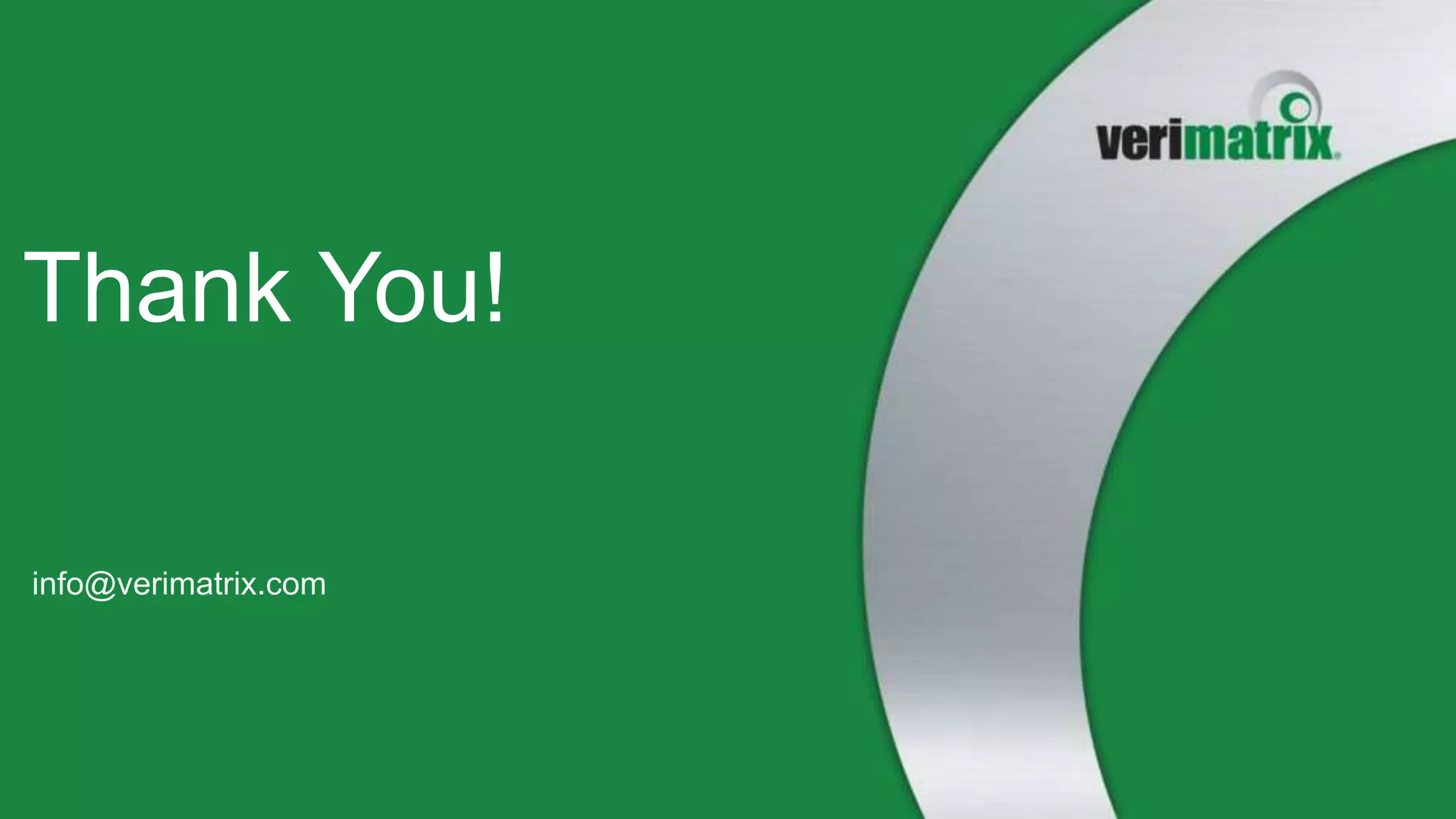 Thank You!
info@verimatrix.com
 