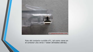 Foto del contacto-cuchilla nº1, tal como viene en 
el conector (los otros 7 están alineados detrás). 
 