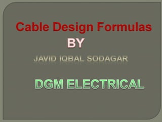 Cable design formula by javid iqbal sodagar