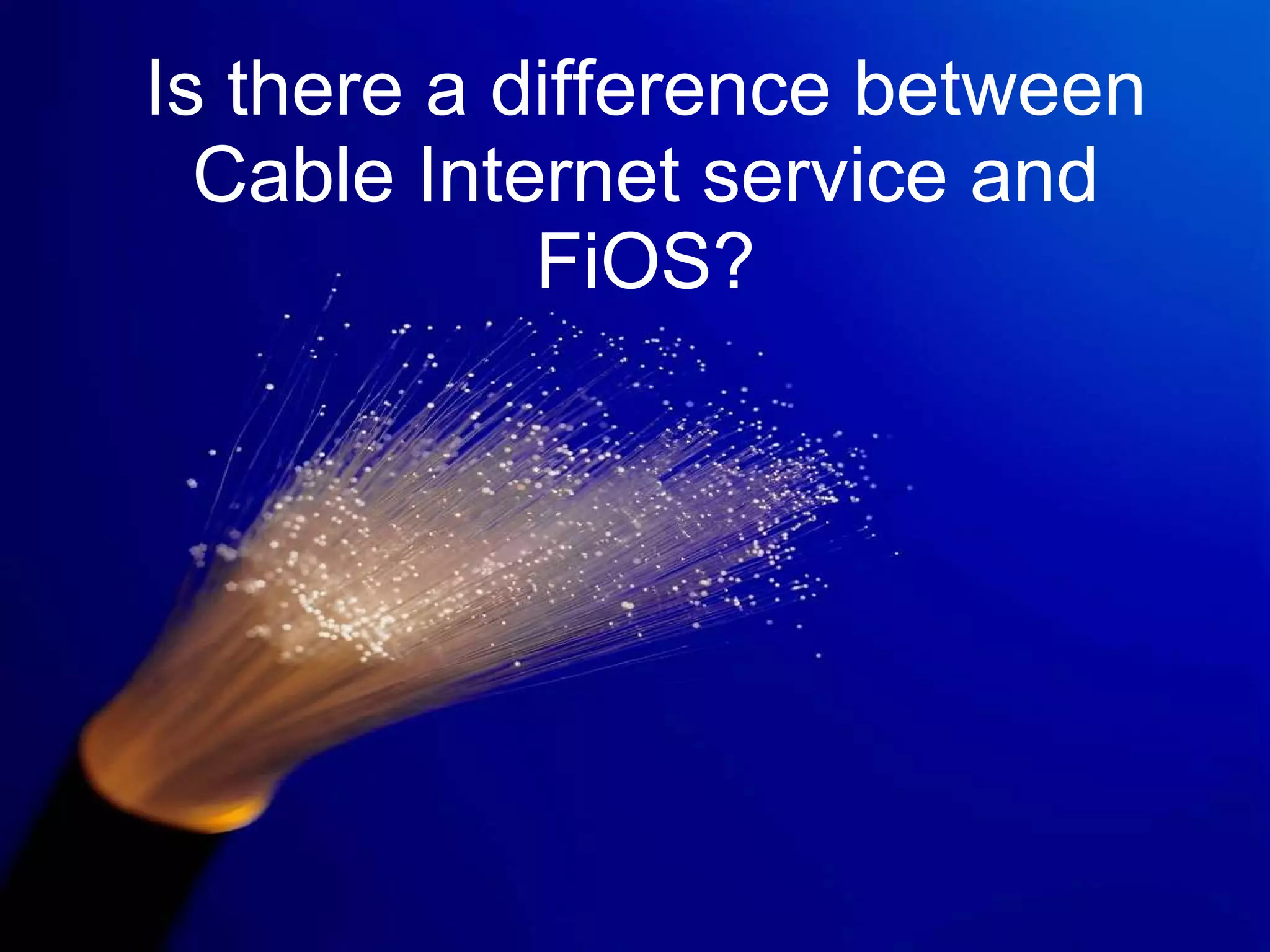 Verizon FiOS vs. Cable PPT