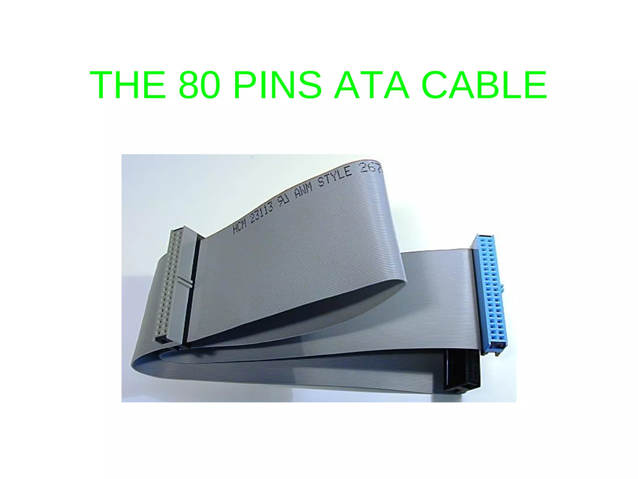 80pin Data Cable Parts of a Computer: Cables | PPT