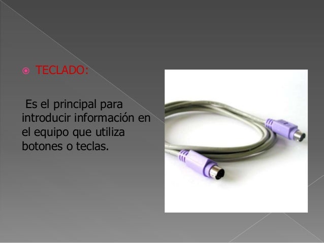  USB:Es un cable que tiene lafunción de pasar a uncomputador a otro. 