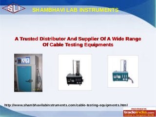 SHAMBHAVI LAB INSTRUMENTS

A Trusted Distributor And Supplier Of A Wide Range
Of Cable Testing Equipments

http://www.shambhavilabinstruments.com/cable-testing-equipments.html

 