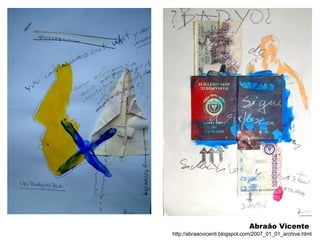 Abraão Vicente  http://abraaovicenti.blogspot.com/2007_01_01_archive.html 