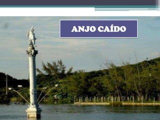 ANJO CAÍDO
 