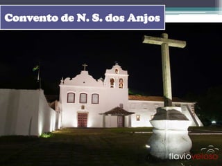 Convento de N. S. dos Anjos
 