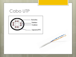 Cada segmento de rede pode ter, no máximo, 500 metros;