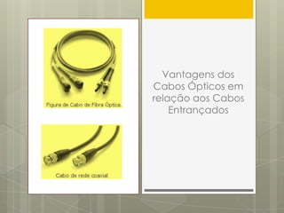 Cabos de Par EntrançadoCabos UTPEste cabo é o mais utilizado em redes. O cabo UTP é de fácil manuseio, instalação e permite taxas de transmissão até 100 Mbps com a utilização do cabo CAT 5.Funcionamento:Um par de fios torcidos cria uma espira virtual com capacitância e indutância, suficientes para ir cancelando o ruído externo através das suas múltiplas espiras, ou seja, o campo magnético formado pela espira X, é inverso da espira Y, e assim por diante. Se num dado momento o cabo sofrer uma interferência, esta será anulada na inversão dos polos das espiras.