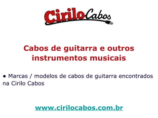 [object Object],[object Object],www.cirilocabos.com.br 